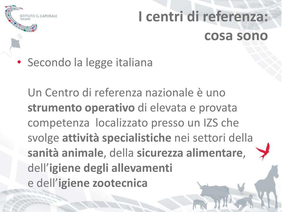 presso un IZS che svolge attività specialistiche nei settori della sanità