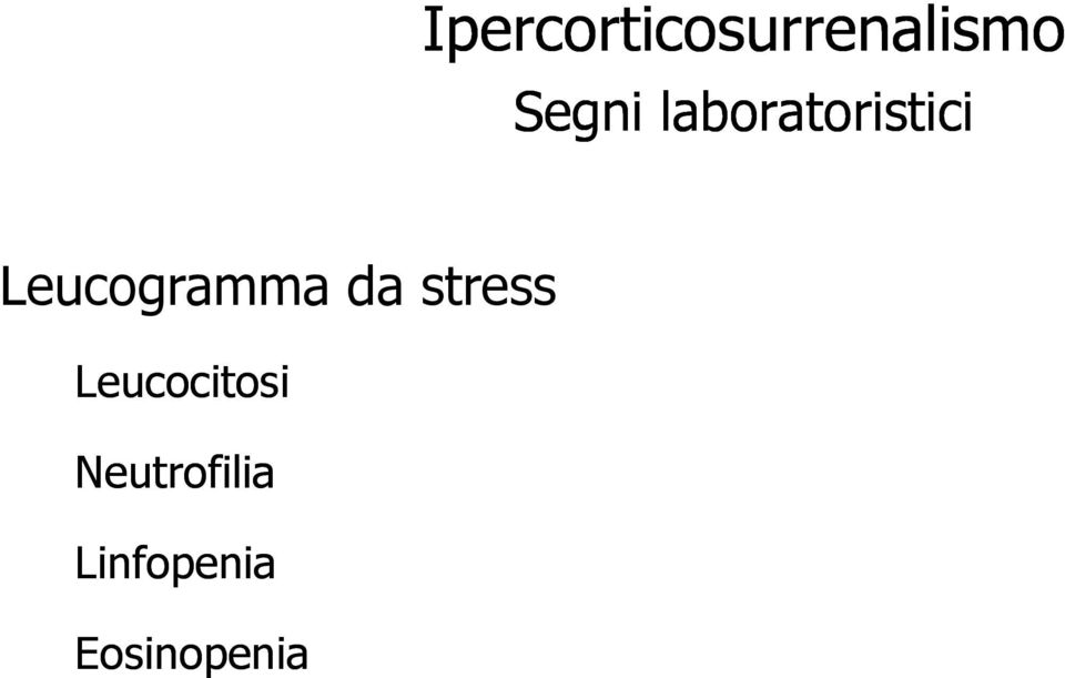 Leucogramma da stress