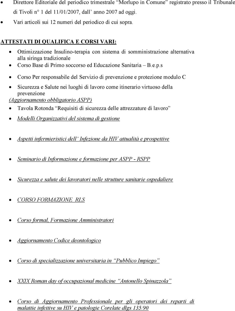 ATTESTATI DI QUALIFICA E CORSI VARI: Ottimizzazione Insulino-terapi