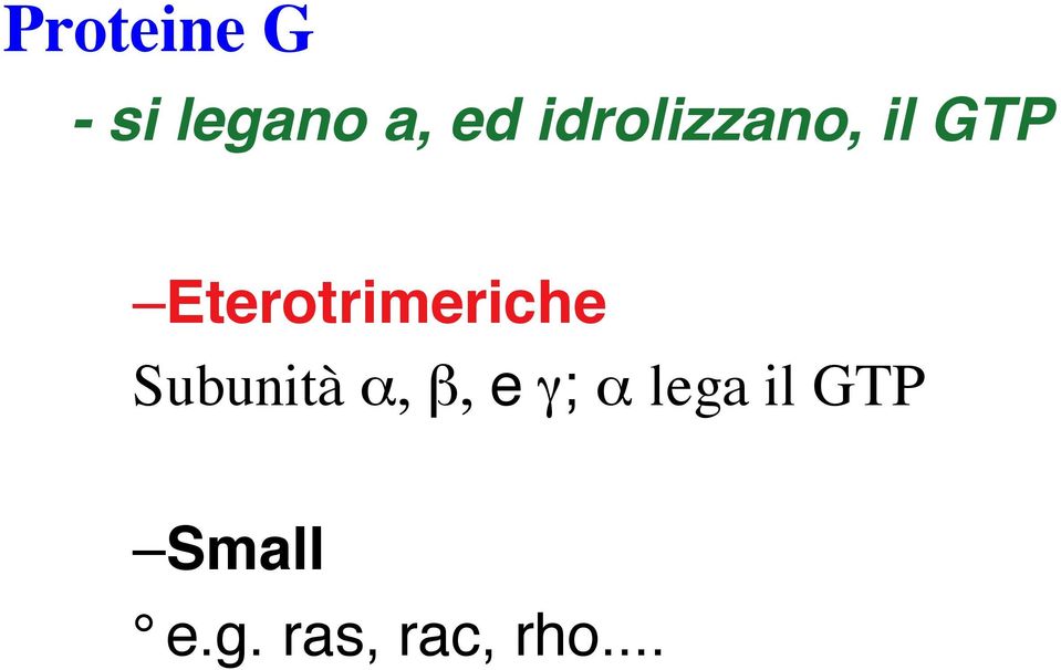 Eterotrimeriche Subunità α, β,