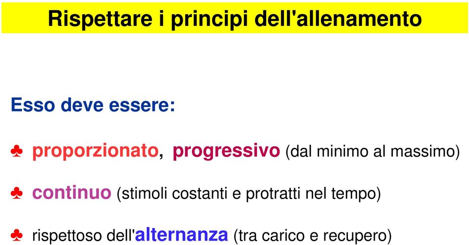 massimo) continuo (stimoli costanti e protratti nel