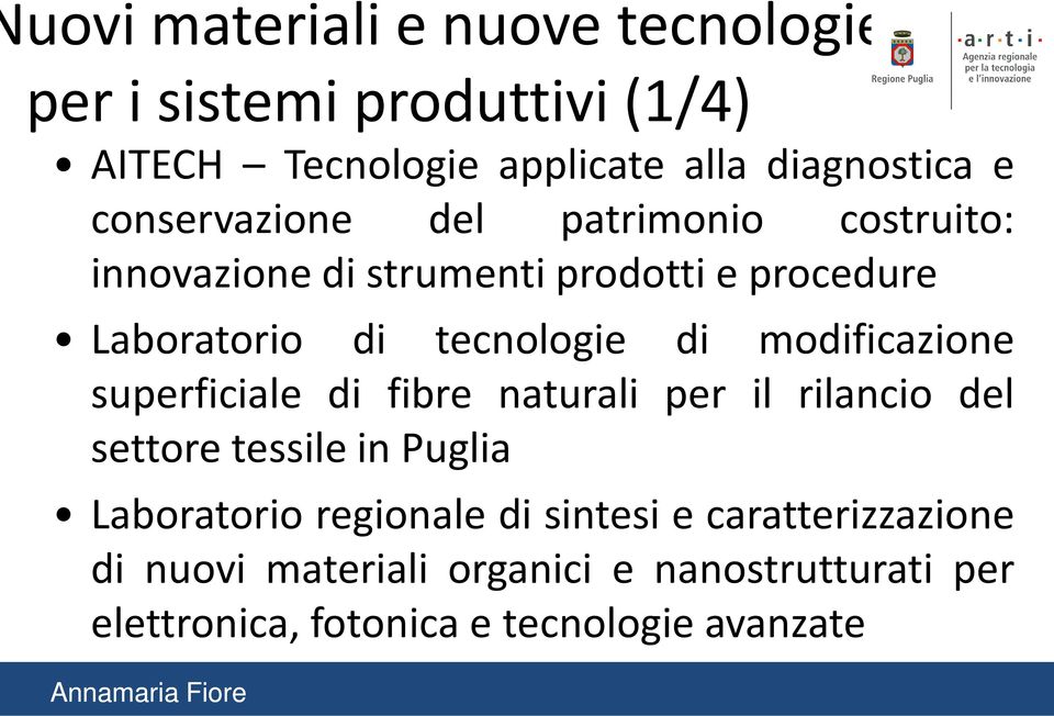 modificazione superficiale di fibre naturali per il rilancio del settore tessile in Puglia Laboratorio regionale di