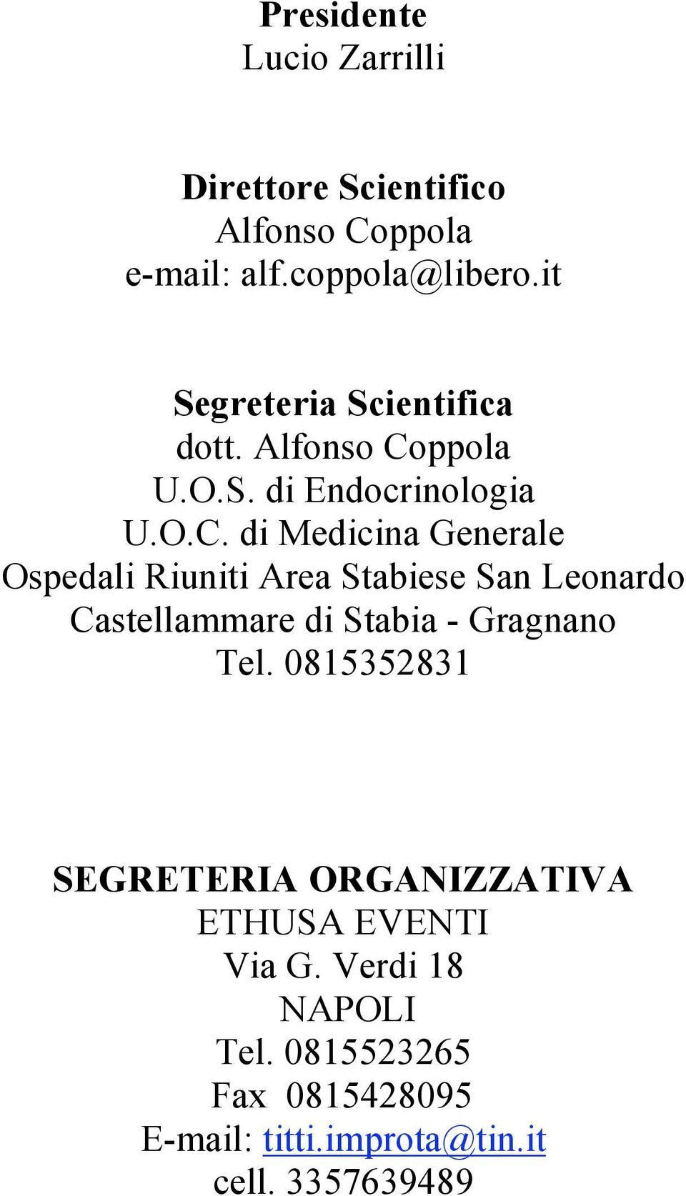 ppola U.O.S. di Endocrinologia U.O.C.