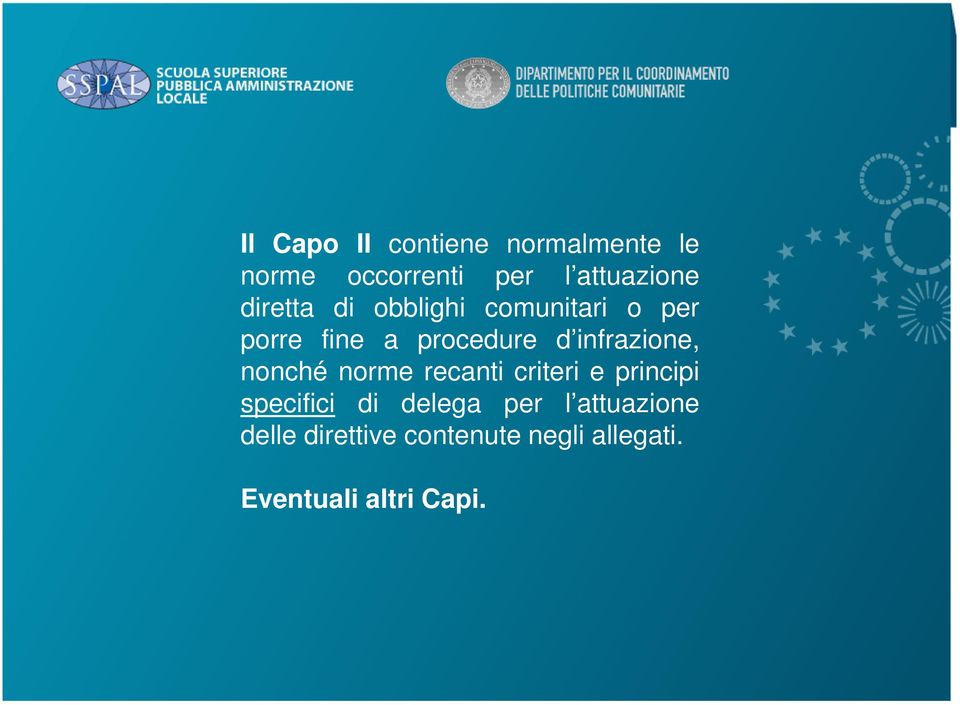 infrazione, nonché norme recanti criteri e principi specifici di delega