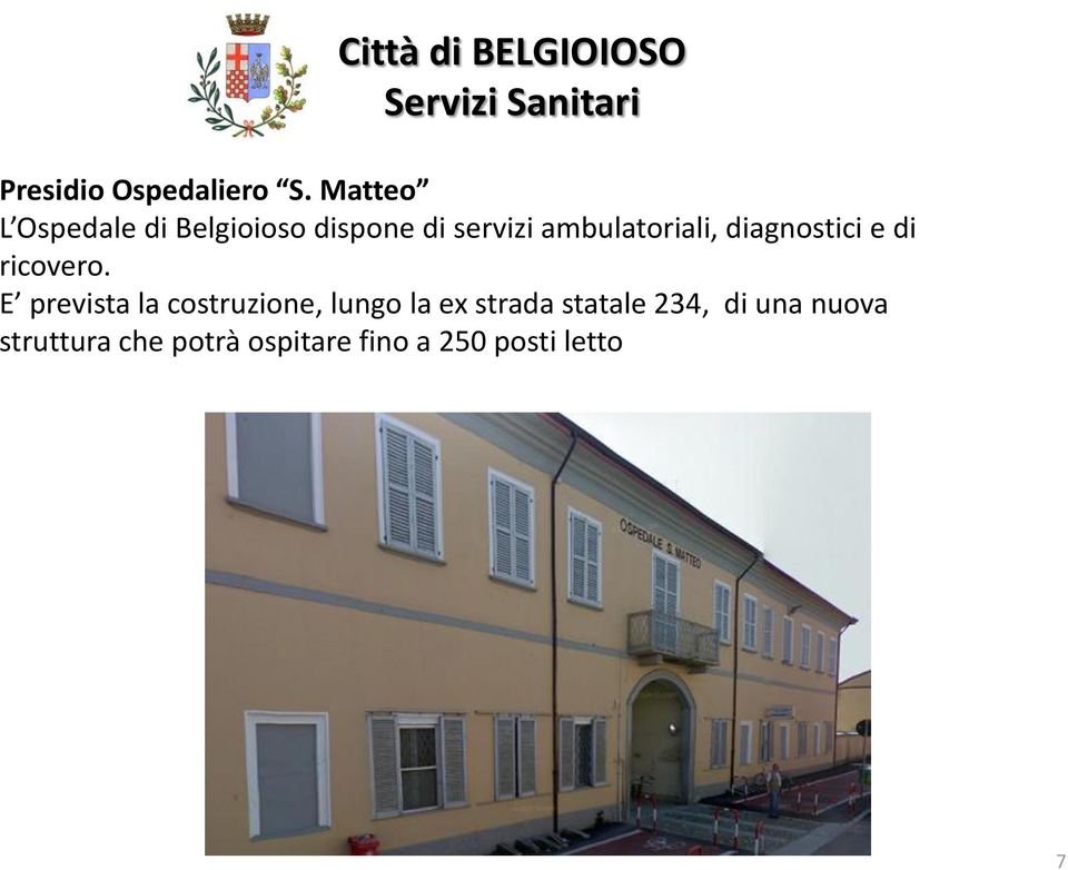 ambulatoriali, diagnostici e di ricovero.