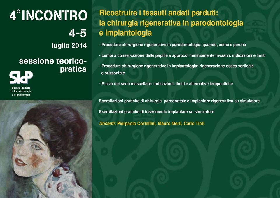 implantologia: rigenerazione ossea verticale e orizzontale - Rialzo del seno mascellare: indicazioni, limiti e alternative terapeutiche Esercitazioni pratiche di