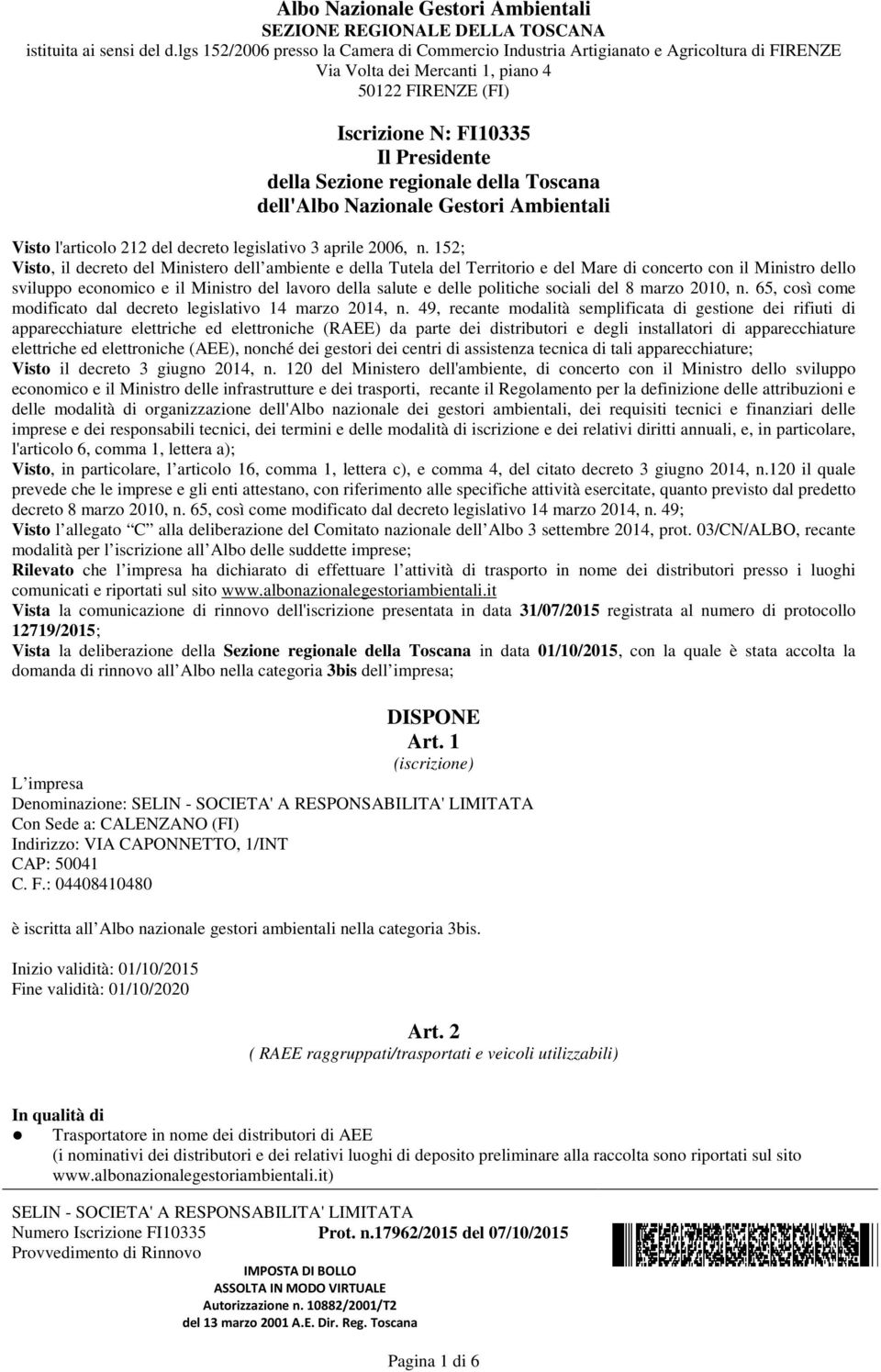 regionale della Toscana dell'albo Nazionale Gestori Ambientali Visto l'articolo 212 del decreto legislativo 3 aprile 2006, n.