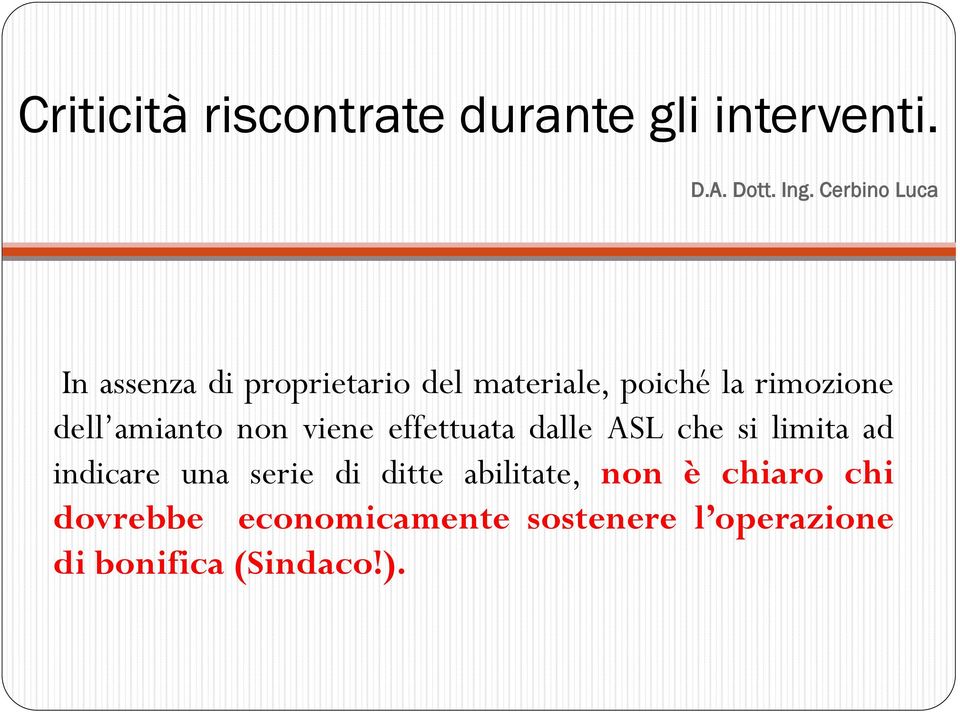 amianto non viene effettuata dalle ASL che si limita ad indicare una