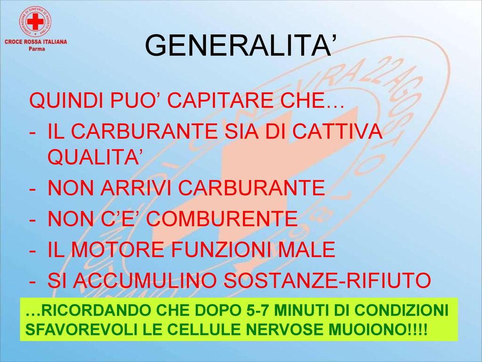 FUNZIONI MALE - SI ACCUMULINO SOSTANZE-RIFIUTO RICORDANDO CHE DOPO