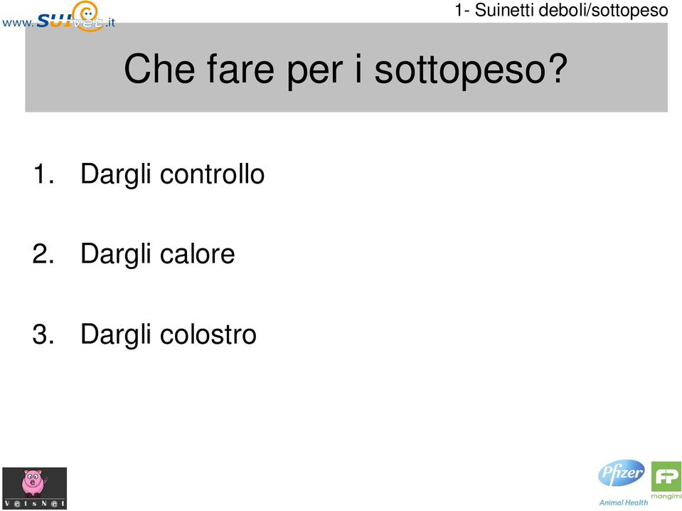 per i sottopeso? 1.