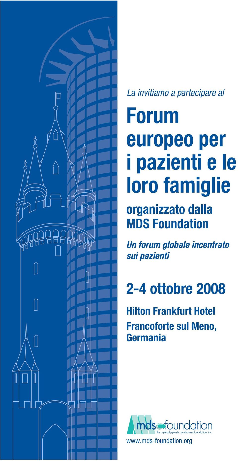 sui pazienti 2-4 ottobre 2008 Hilton Frankfurt Hotel Francoforte sul