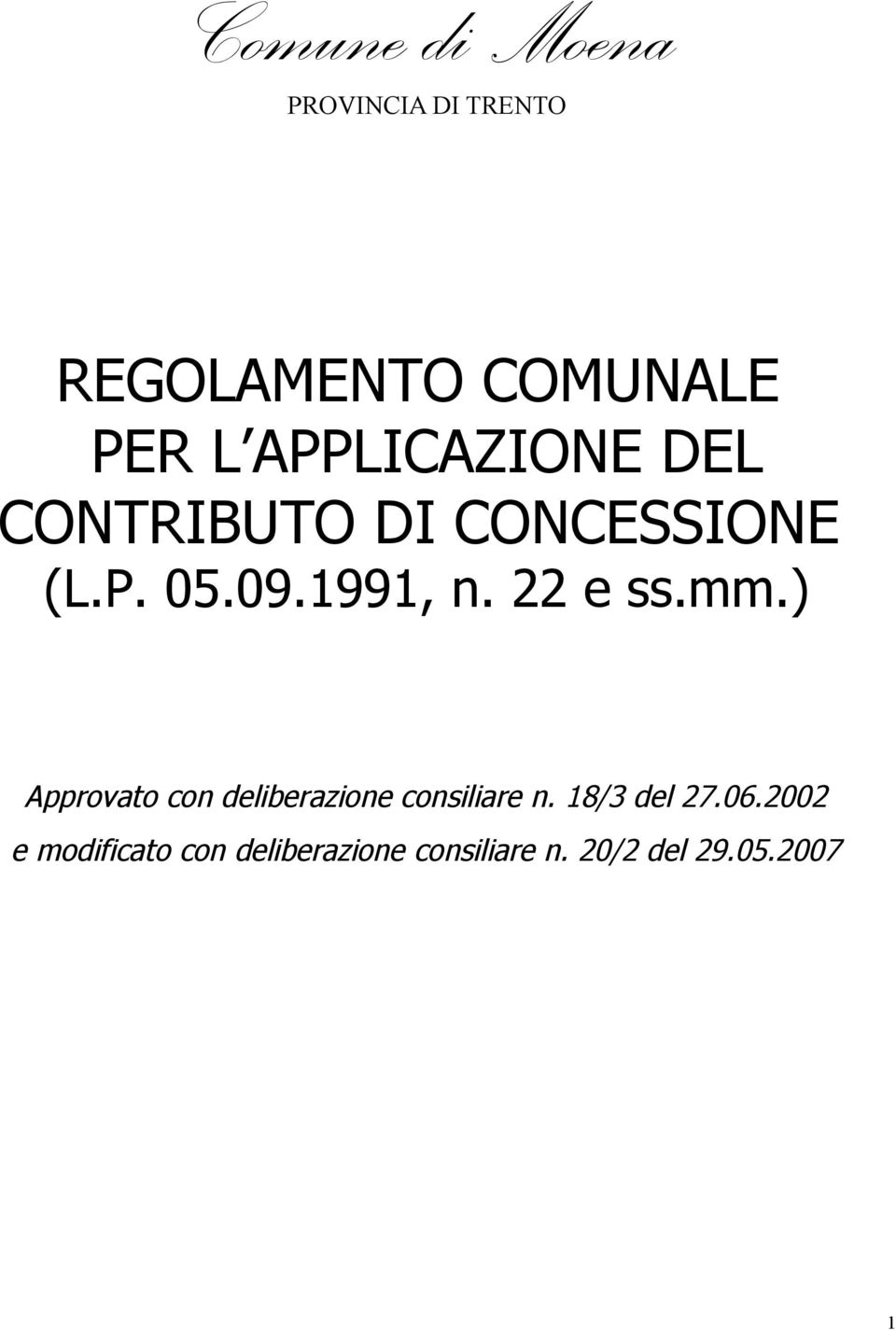 22 e ss.mm.) Approvato con deliberazione consiliare n. 18/3 del 27.