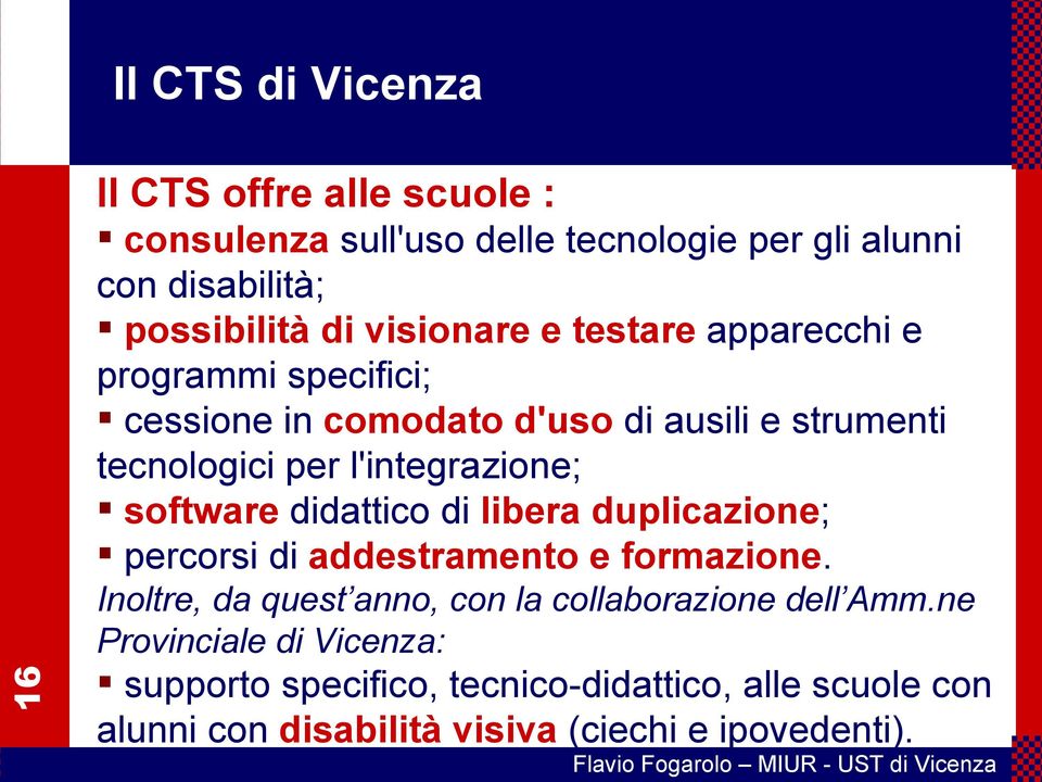 software didattico di libera duplicazione; percorsi di addestramento e formazione.