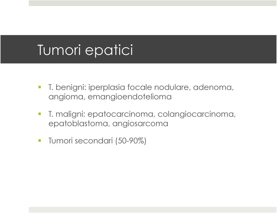 angioma, emangioendotelioma T.