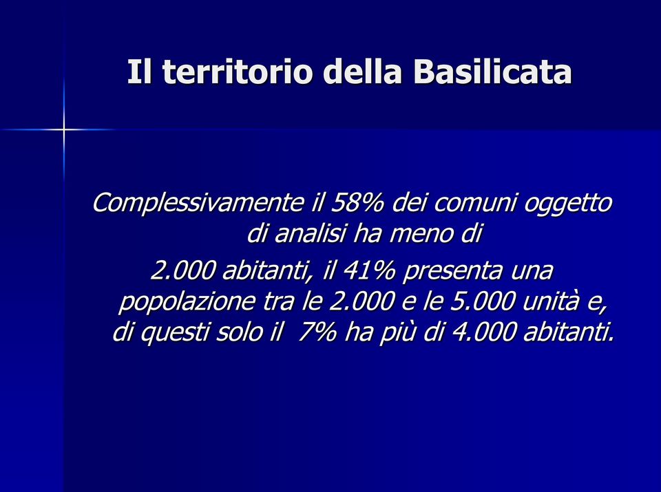 000 abitanti, il 41% presenta una popolazione tra le 2.