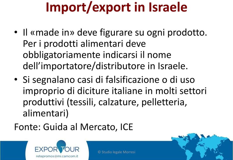 importatore/distributore in Israele.