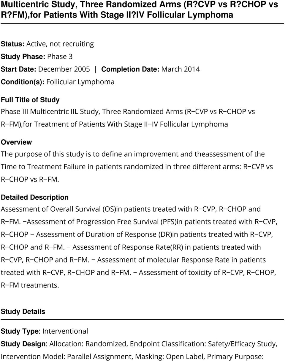 Multicentric IIL Study, Three Randomized Arms (R CVP vs R CHOP vs R FM),for Treatment of Patients With Stage II IV Follicular Lymphoma Overview The purpose of this study is to define an improvement