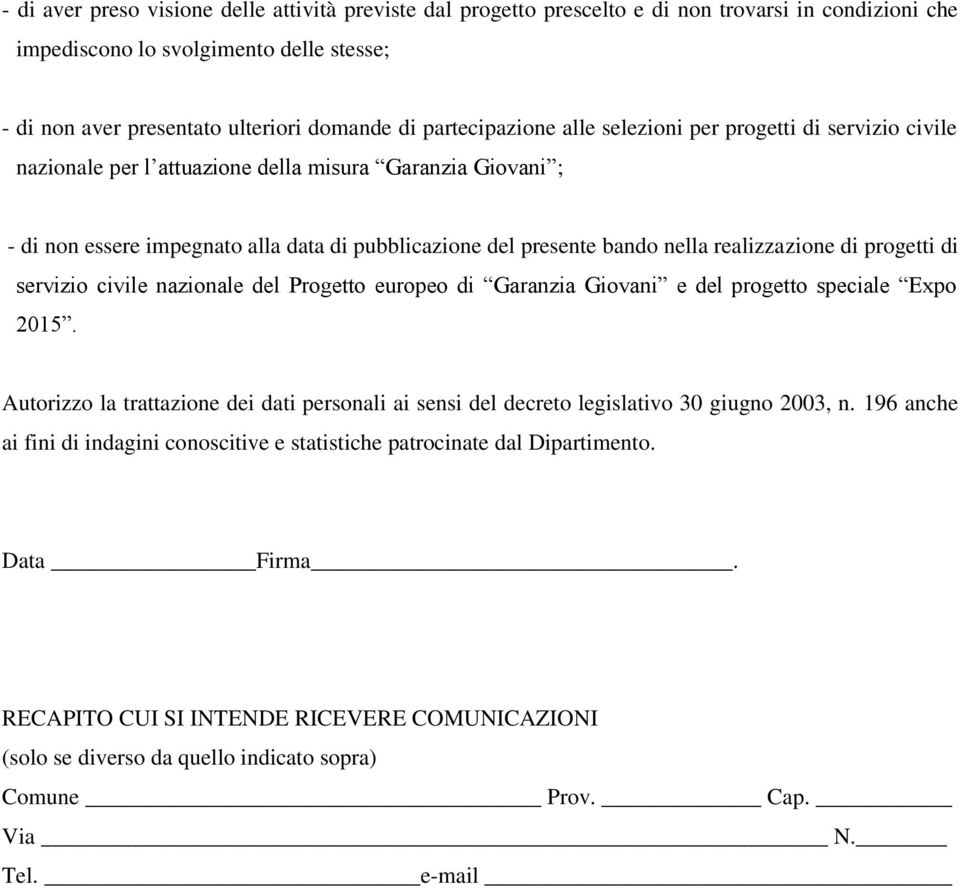 realizzazione di progetti di servizio civile nazionale del Progetto europeo di Garanzia Giovani e del progetto speciale Expo 2015.