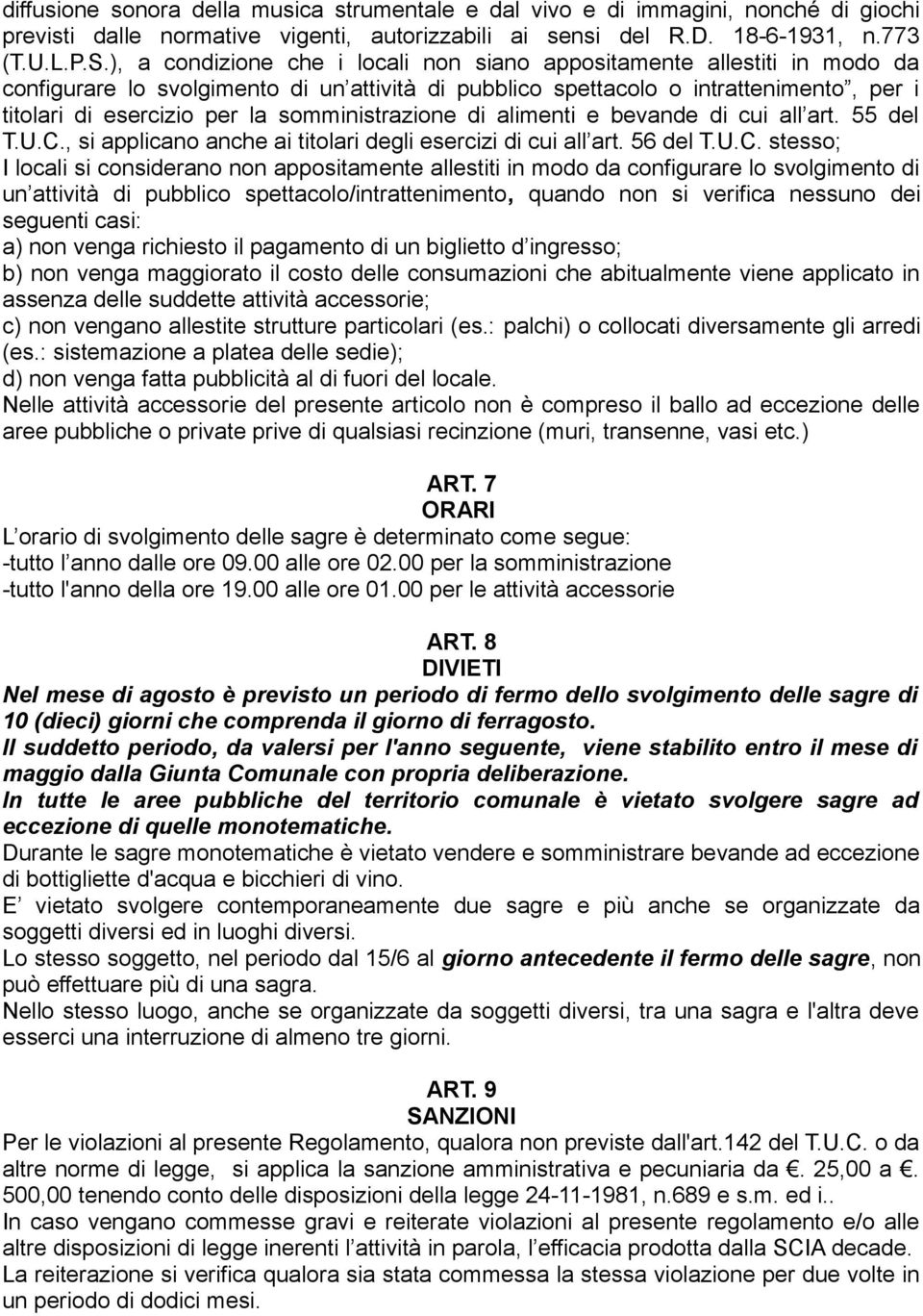 somministrazione di alimenti e bevande di cui all art. 55 del T.U.C.