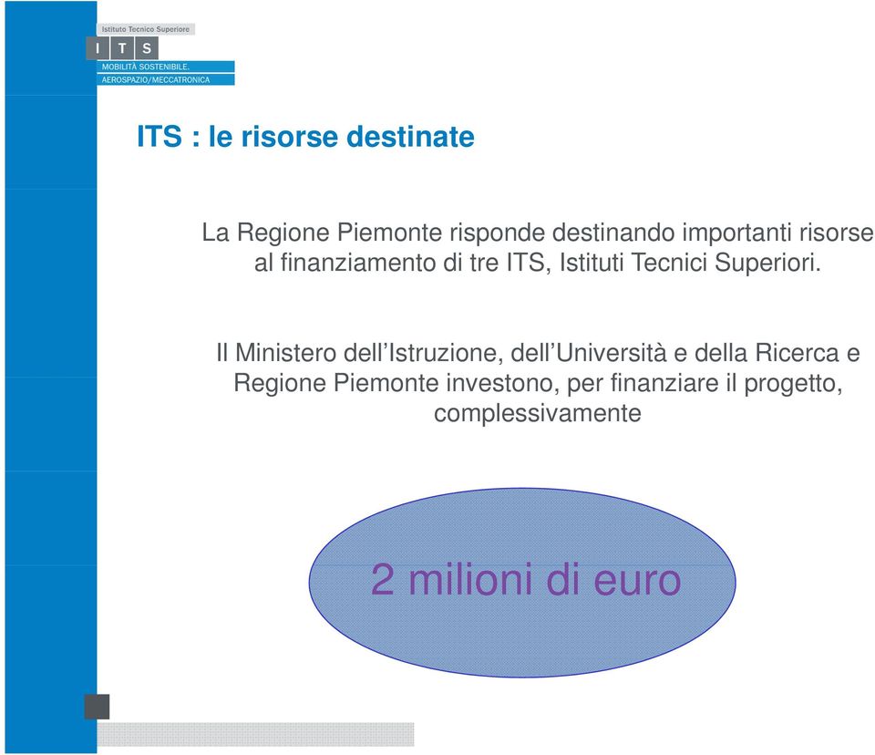 Il Ministero dell Istruzione, dell Università e della Ricerca e Regione