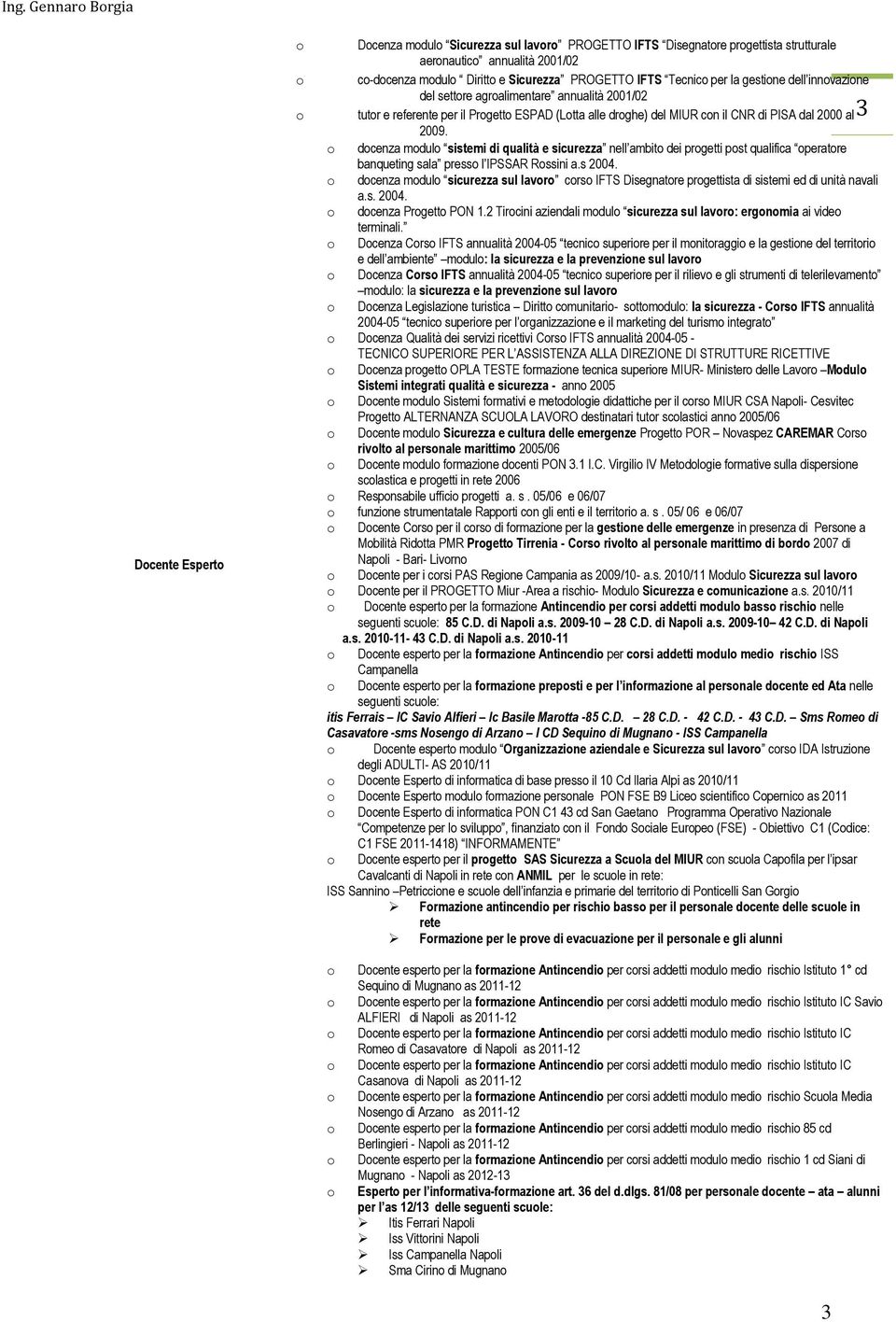 dcenza mdul sistemi di qualità e sicurezza nell ambit dei prgetti pst qualifica peratre banqueting sala press l IPSSAR Rssini a.s 2004.