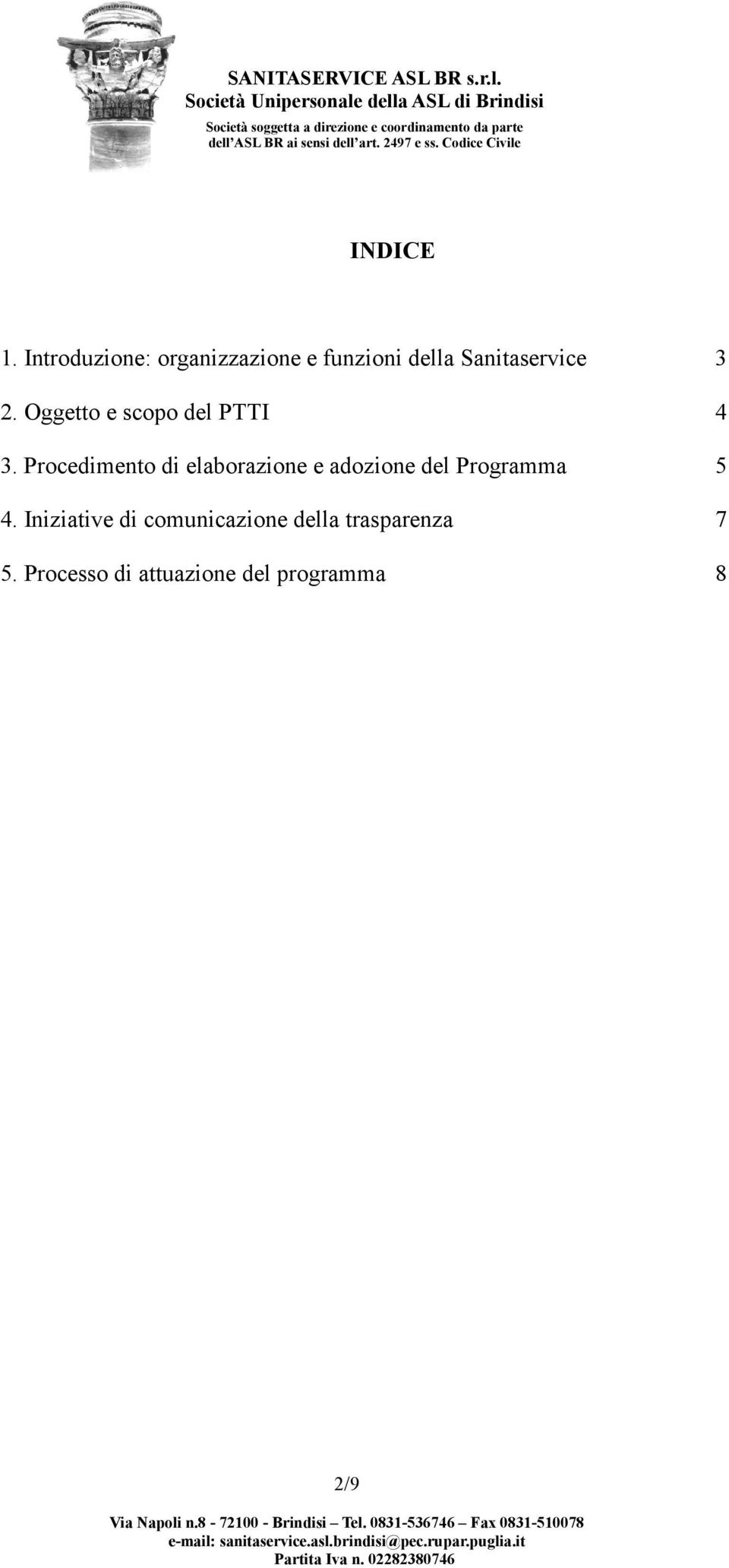 Oggetto e scopo del PTTI 4 3.