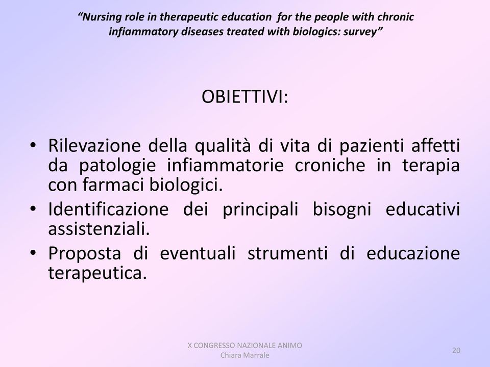 affetti da patologie infiammatorie croniche in terapia con farmaci biologici.