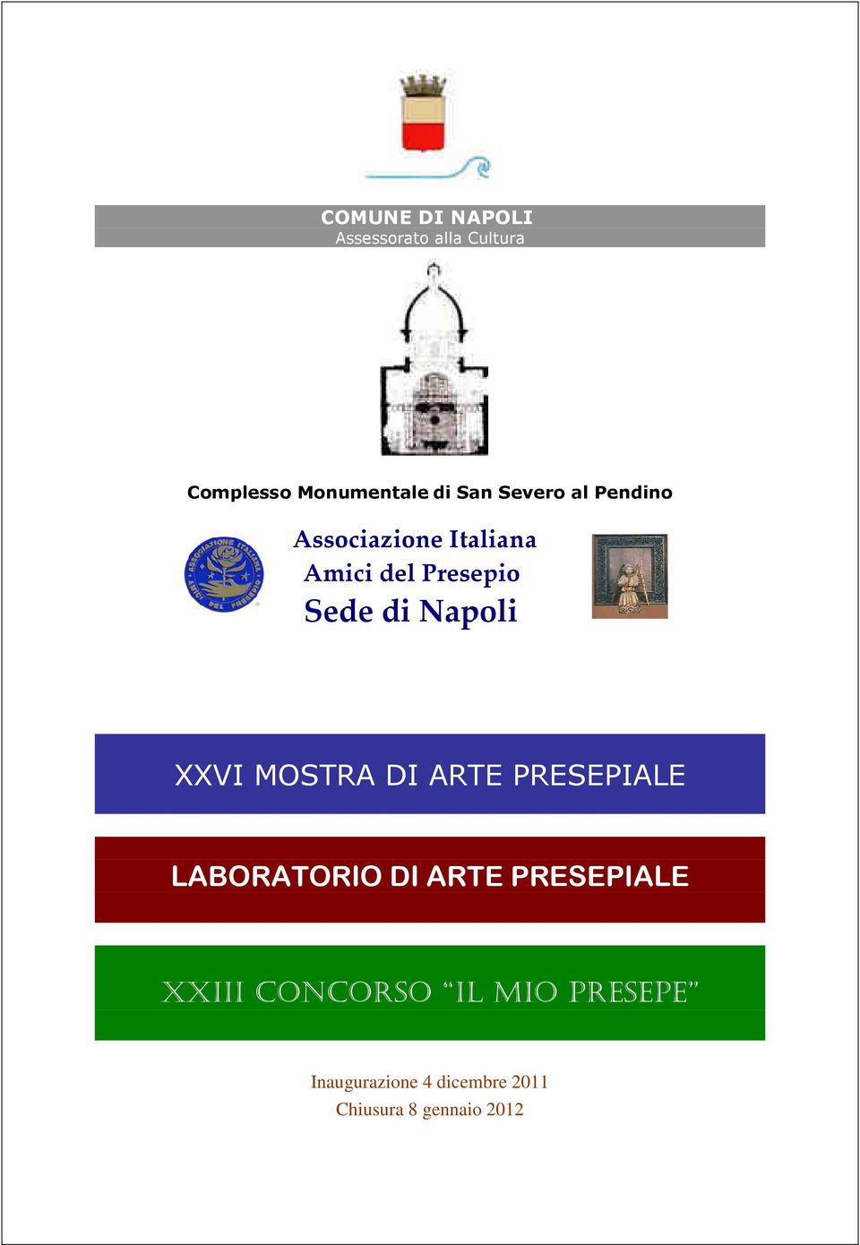 Napoli XXVI MOSTRA DI ARTE PRESEPIALE LABORATORIO DI ARTE PRESEPIALE