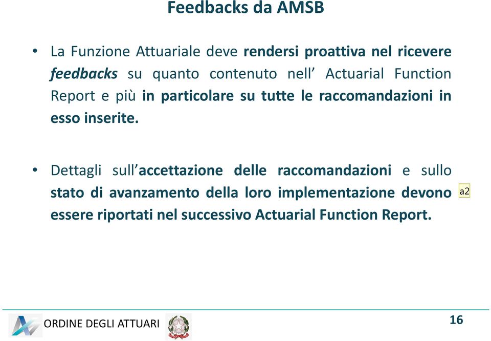 raccomandazioni in esso inserite.