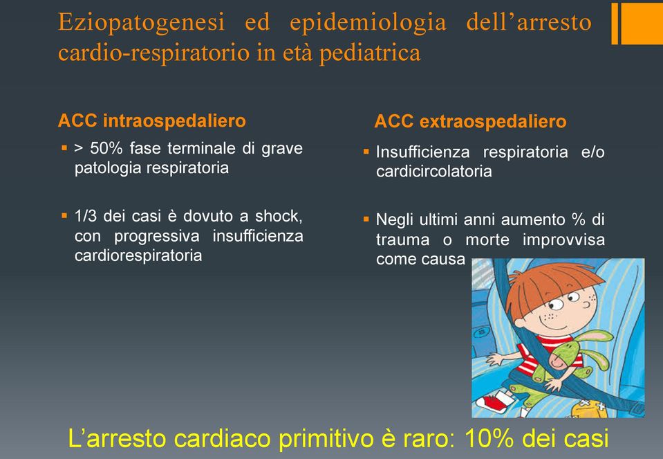 insufficienza cardiorespiratoria ACC extraospedaliero Insufficienza respiratoria e/o cardicircolatoria