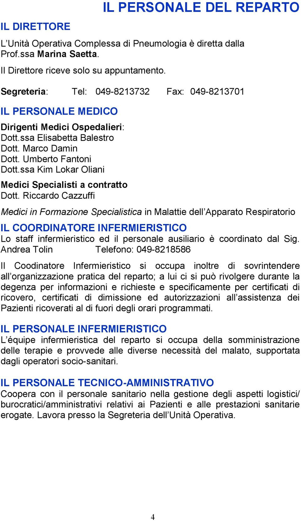 ssa Kim Lokar Oliani Medici Specialisti a contratto Dott.