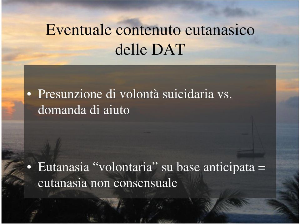 domanda di aiuto Eutanasia volontaria su