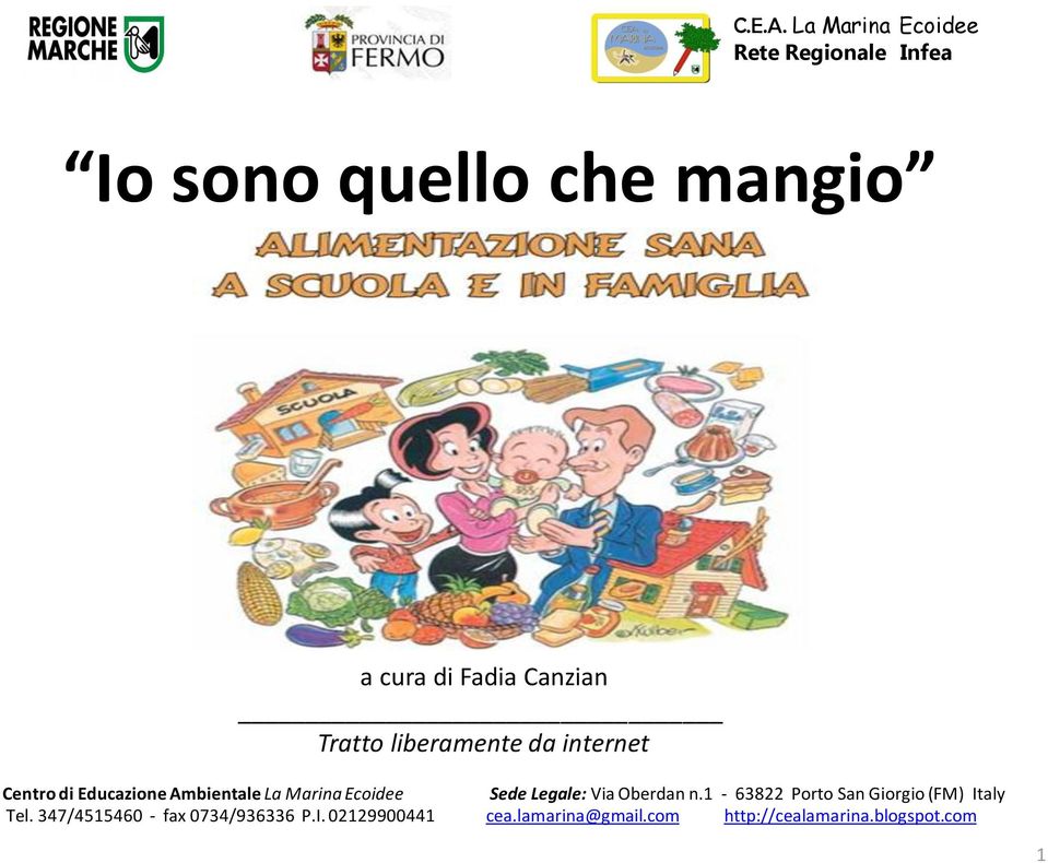 Canzian Tratto liberamente da internet Centro di Educazione Ambientale La Marina