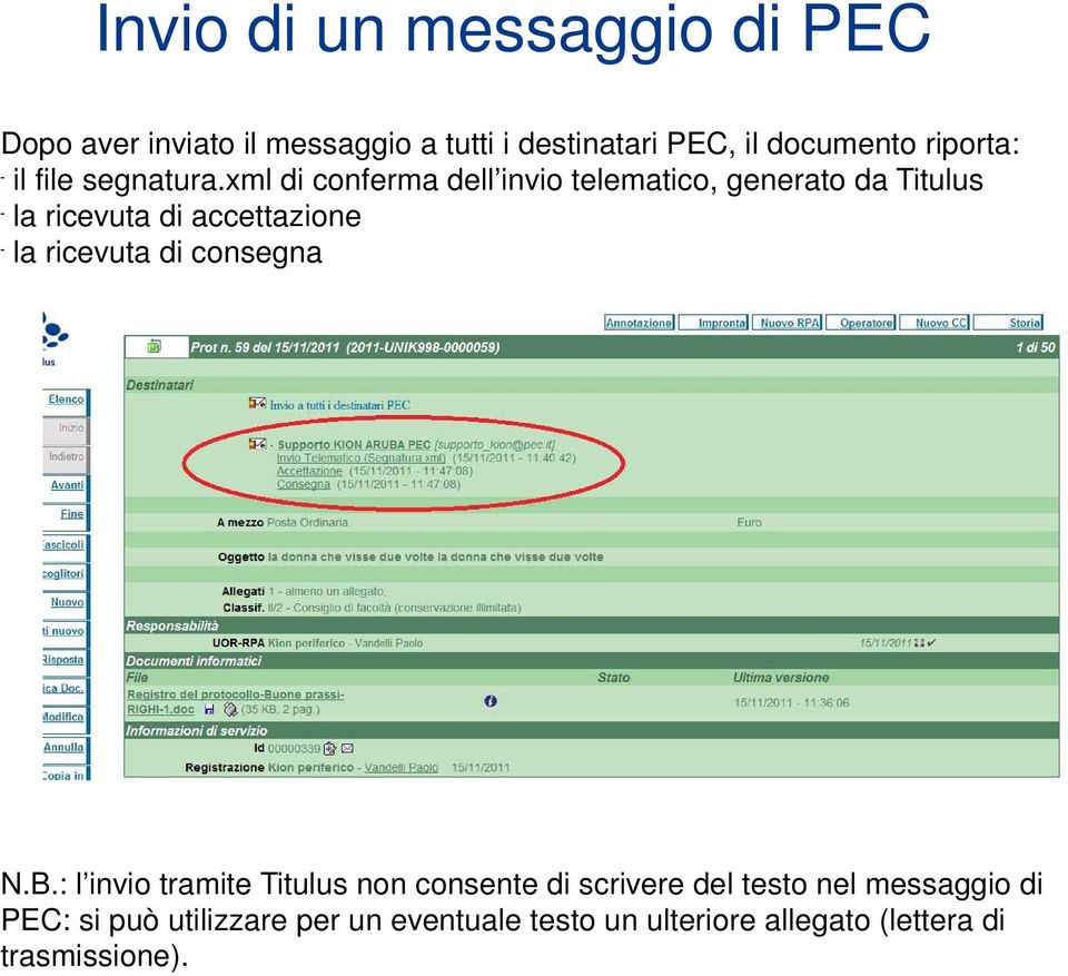 xml di conferma dell invio telematico, generato da Titulus - la ricevuta di accettazione - la ricevuta