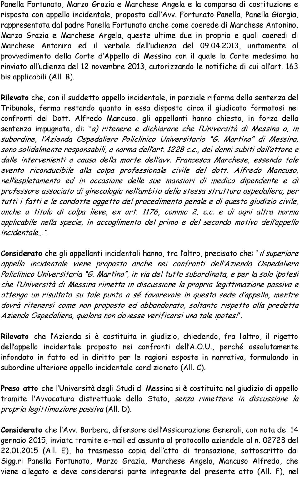 Marchese Antonino ed il verbale dell udienza del 09.04.