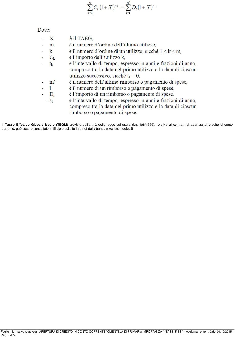 108/1996), relativo ai contratti di apertura di credito di conto