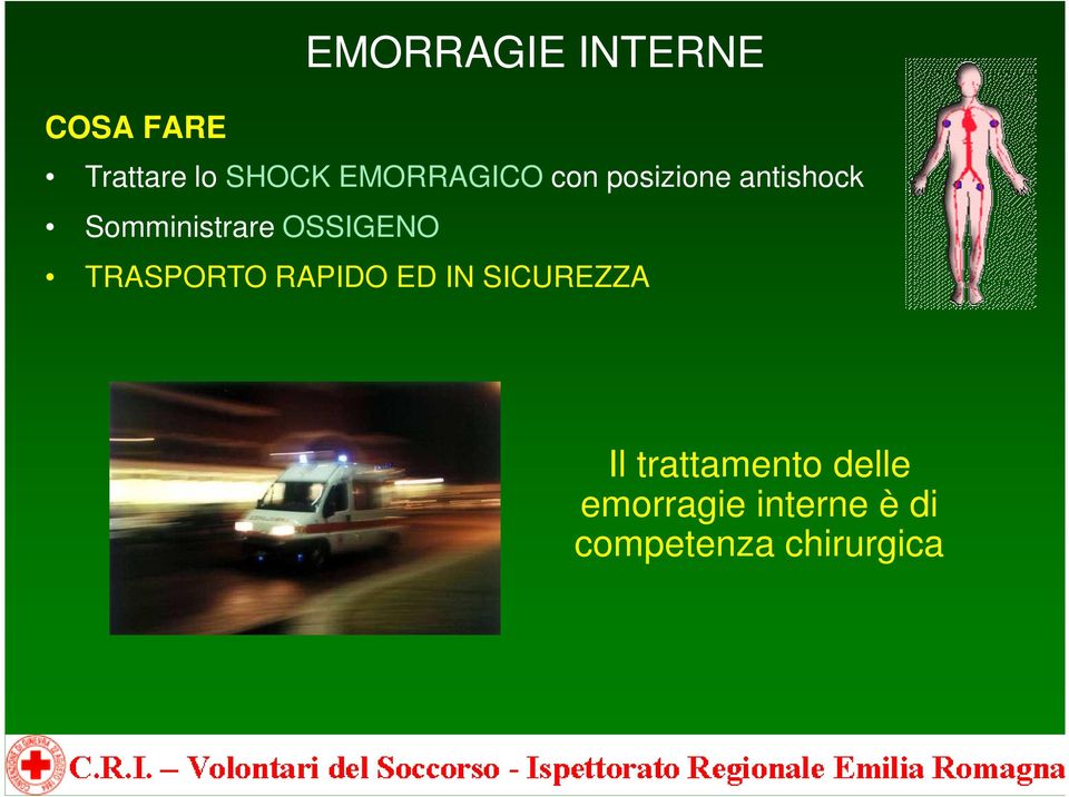 OSSIGENO TRASPORTO RAPIDO ED IN SICUREZZA Il