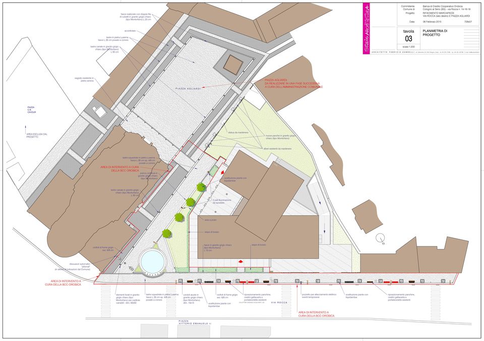 chiaro (tipo Montorfano) L 50 cm scala 1:200 sagrato esistente in pietra serena PIAZZA AGLIARDI: DA REALIZZARE IN UNA FASE SUCCESSIVA A CURA DELL'AMMINISTRAZIONE COMUNALE statua da mantenere AREA