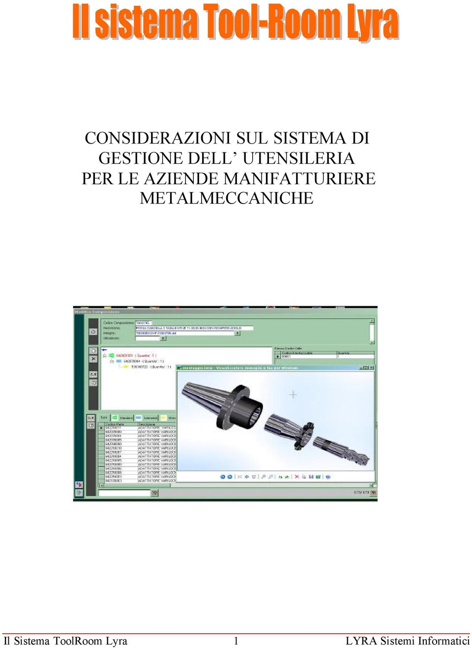 MANIFATTURIERE METALMECCANICHE Il