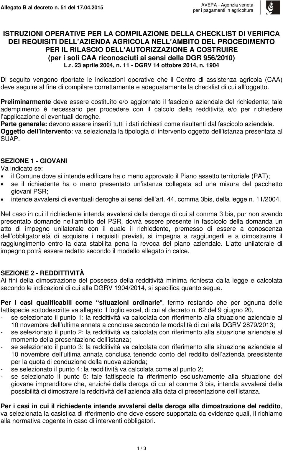 CAA riconosciuti ai sensi della DGR 956/2010) L.r. 23 aprile 2004, n. 11 - DGRV 14 ottobre 2014, n.