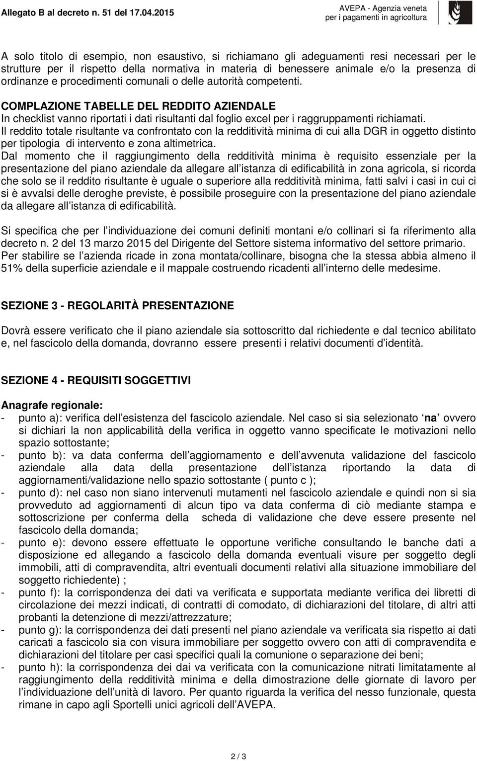 ordinanze e procedimenti comunali o delle autorità competenti.