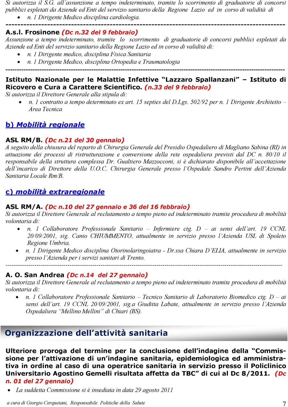 1 Dirigente Medico disciplina cardiologia. ---------------------------------------------------------------------------------------------- A.s.l. Frosinone (Dc n.