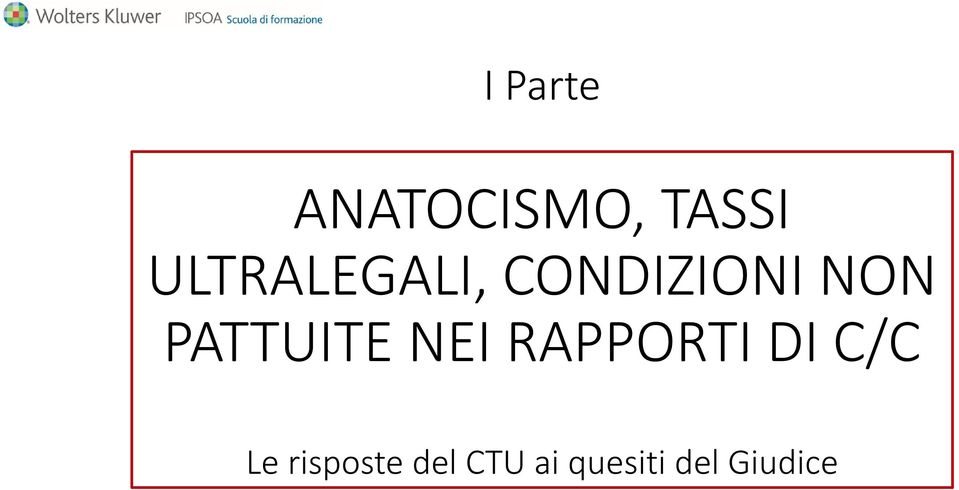 PATTUITE NEI RAPPORTI DI C/C Le