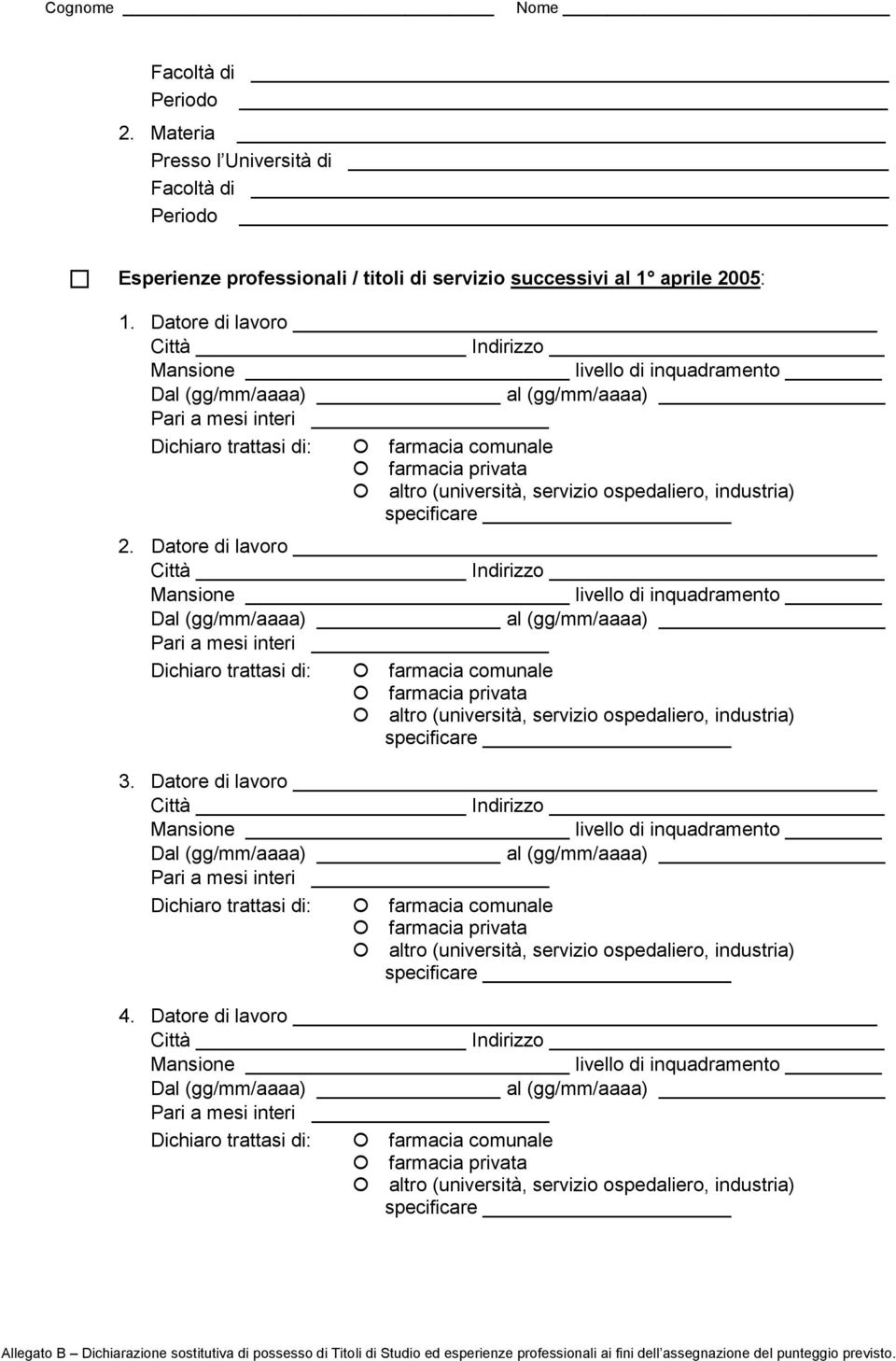 Esperienze professionali / titoli di servizio successivi