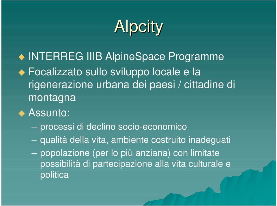 socio-economico qualità della vita, ambiente costruito inadeguati popolazione (per