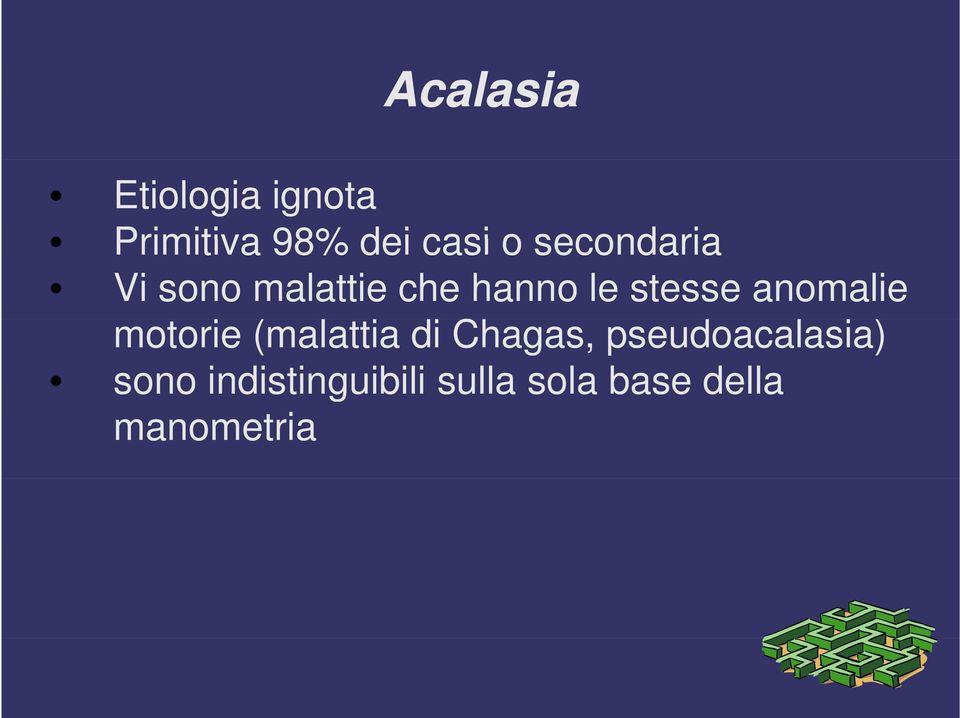 anomalie motorie (malattia di Chagas,
