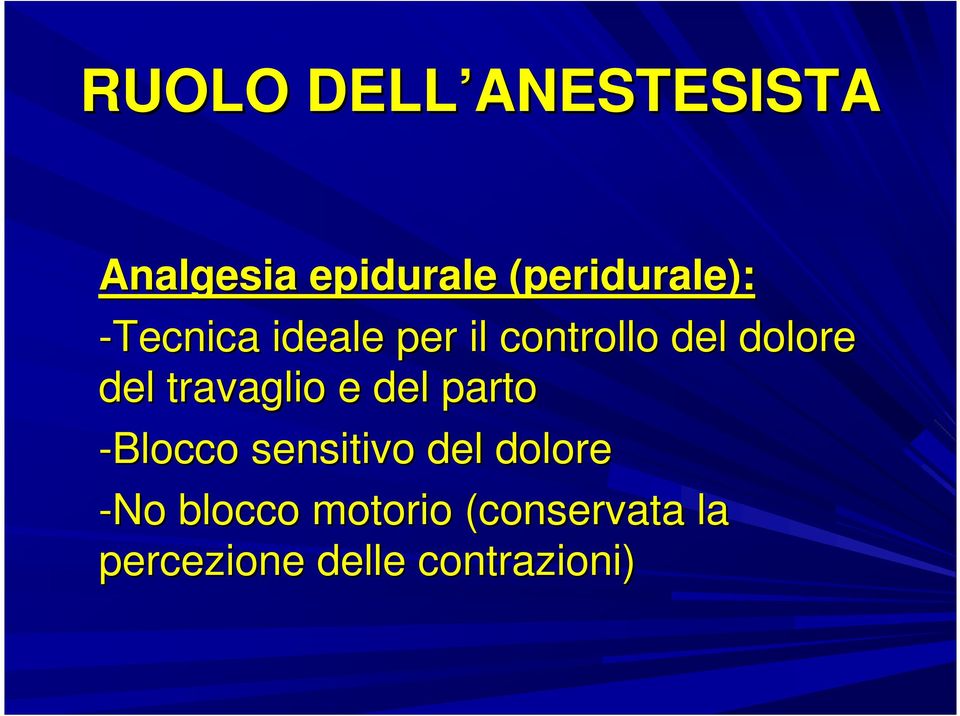 dolore del travaglio e del parto -Blocco sensitivo del