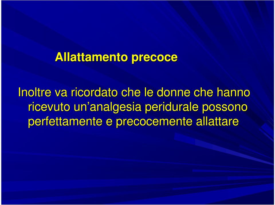 ricevuto un analgesia peridurale