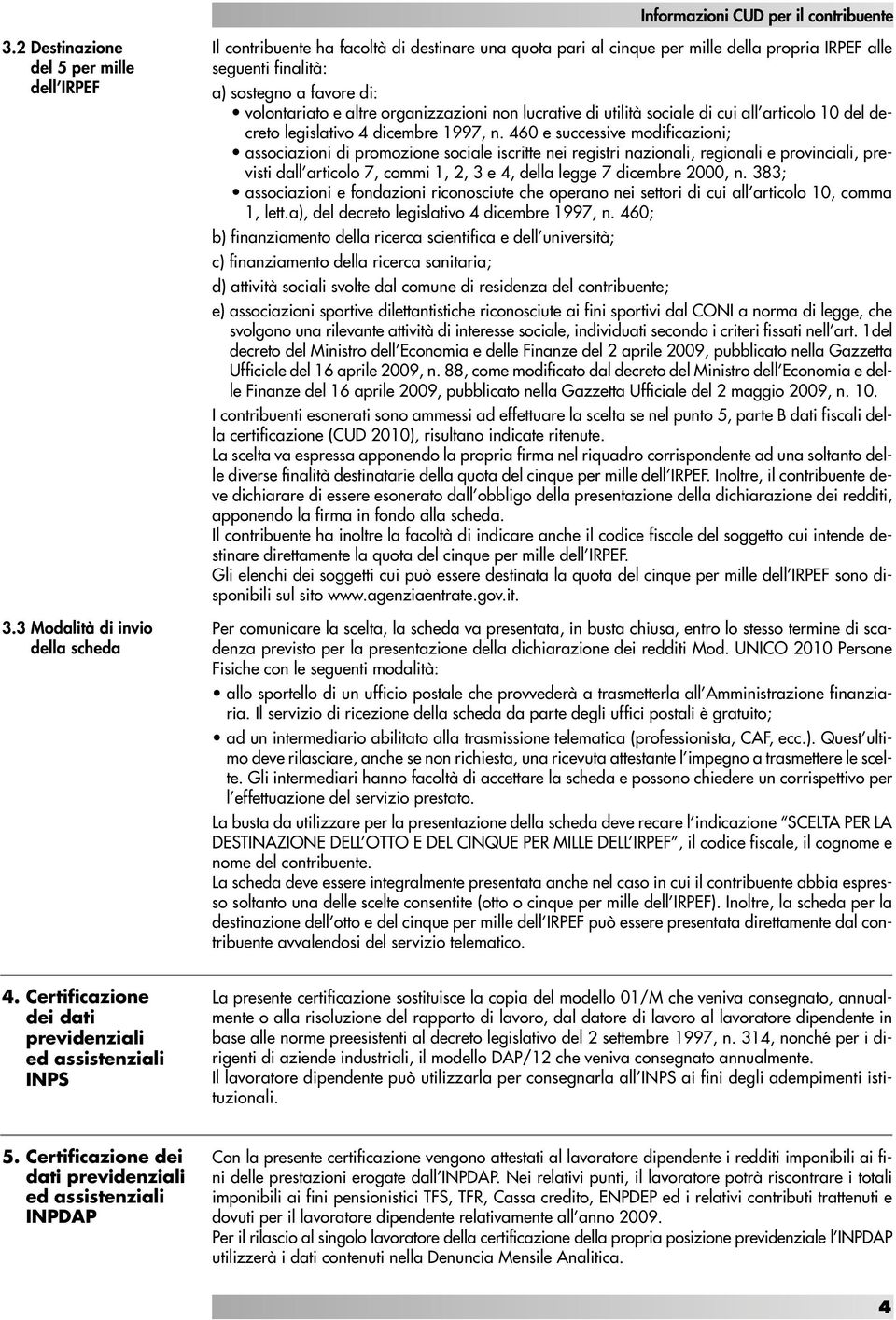 organizzazioni non lucrative di utilità sociale di cui all articolo 10 del decreto legislativo 4 dicembre 1997, n.