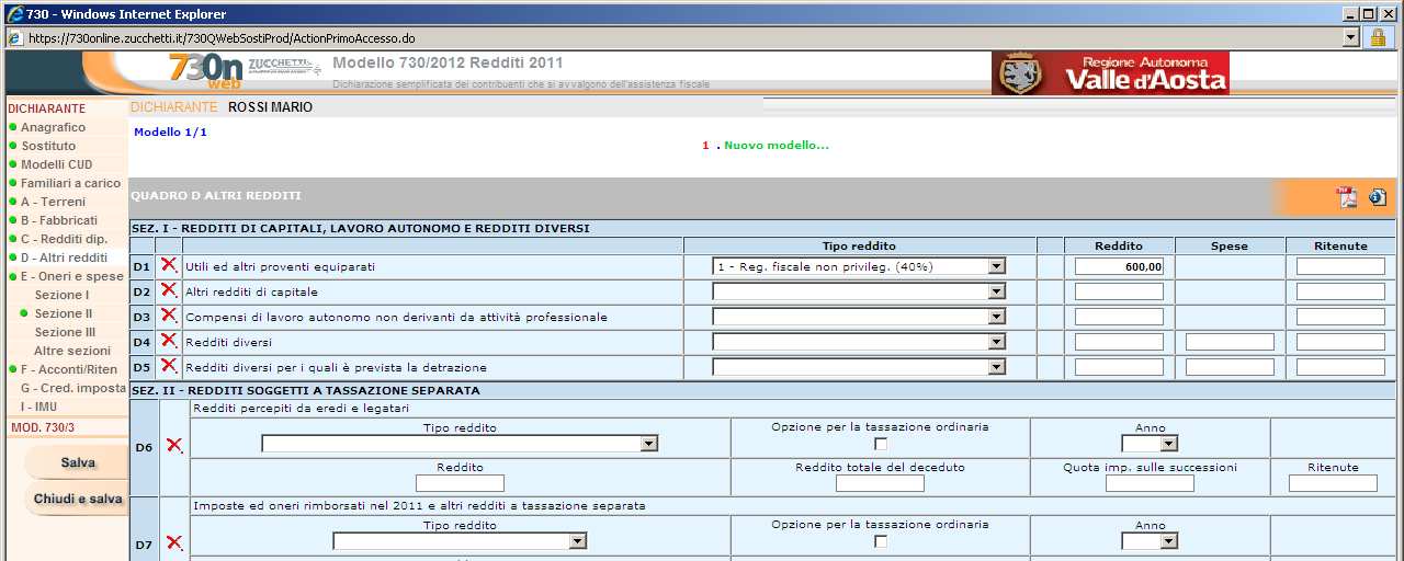 Cliccare su C REDDITI DI LAVORO DIPENDENTE ED ASSIMILATI In questo quadro sono stati indicati i dati desunti dal Mod.